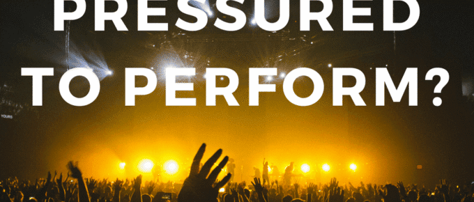 Have you ever felt pressured to perform?