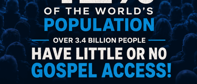 The Global Injustice: Over 42% of the World Still Has Little or No Access to the Gospel